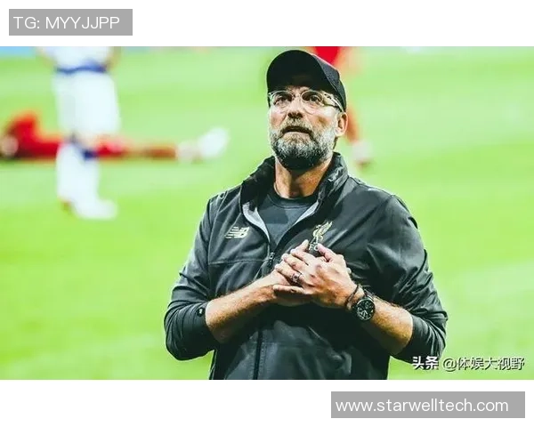 克洛普重申执教承诺助力利物浦再战欧冠争冠之路